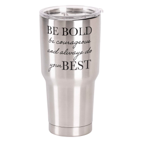 Travel Tumbler Be Bold Be Courageous