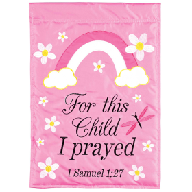 Flag For This Child I Prayed Pink 13x18