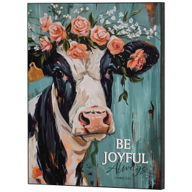 Wall Plaque Cow Be Joyful Always 11x14