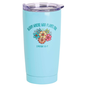 Tumbler Bloom Where God Plants Teal